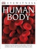 DK Eyewitness Books: Human Body (Paperback) - Richard Walker Photo