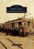 Portland's Interurban Railway (Paperback) - Richard Thompson Photo