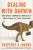 Dealing with Darwin - How All Businesses Can, and Must, Innovate Forever (Paperback) - Geoff Moore Photo