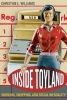 Inside Toyland - Working, Shopping, and Social Inequality (Paperback) - CL Williams Photo