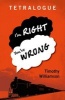 Tetralogue - I'm Right, You're Wrong (Paperback) - Timothy Williamson Photo