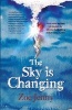 The Sky is Changing (Paperback) - Zoe Jenny Photo