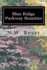 Blue Ridge Parkway Beauties - 2nd Edition (Paperback) - N W Boyer Photo