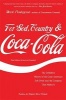 For God, Country, and Coca-Cola - The Definitive History of the Great American Soft Drink and the Company That Makes it (Paperback, 3rd Revised edition) - Mark Pendergrast Photo