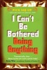 I Can't Be Bothered Doing Anything (Paperback) - Chris Williams Photo