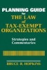 Planning Guide for the Law of Tax-exempt Organizations - Strategies and Commentaries (Paperback) - Bruce R Hopkins Photo