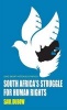 South Africa's Struggle for Human Rights (Paperback) - Saul Dubow Photo