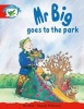 Mr Big Goes to the Park, Stage 1: Fantasy World (Paperback, Literacy Edition) -  Photo