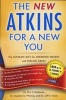 New Atkins for a New You - The Ultimate Diet for Shedding Weight and Feeling Great (Paperback) - Dr Eric C Westman Photo