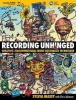 Massy Sylvia Recording Unhinged Music Pro Guide Bam - Creative and Unconventional Music Recording Techniques (Paperback) - Sylvia Massy Photo