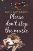 Please Don't Stop The Music (Paperback, New) - Jane Lovering Photo