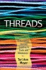 Threads - A Revealing Journey Leading to Truth and Wholeness (Paperback) - Teri Ann Moyer Photo