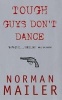 Tough Guys Don't Dance (Paperback, Reissue) - Norman Mailer Photo