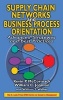 Supply Chain Networks and Business Process Orientation - Advanced Strategies and Best Practices (Hardcover) - Kevin P McCormack Photo