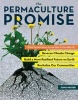 The Permaculture Promise (Paperback) - Jono Neiger Photo