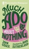 Incomplete Shakespeare: Much Ado About Nothing (Hardcover) - John Crace Photo