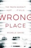 Wrong Place (Hardcover, Main Market Ed.) - Michelle Davies Photo