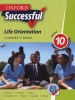 Oxford Successful Life Orientation CAPS - Gr 10: Learner's Book (Paperback) - F Clitheroe Photo