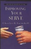 Improving Your Serve - The Art of Unselfish Living (Paperback, Revised and Upd) - Charles R Swindoll Photo