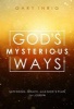 God's Mysterious Ways - Suffering, Grace, and God's Plan for Joseph (Paperback) - Gary Inrig Photo