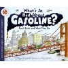 What's So Bad about Gasoline? - Fossil Fuels and What They Do (Paperback) - Anne Rockwell Photo