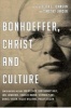 Bonhoeffer, Christ and Culture (Paperback) - Keith L Johnson Photo