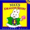 Max's Dragon Shirt - Max & Ruby (Paperback, 1st Puffin Pied Piper Ed) - Wells Rosemary Photo