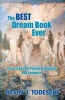 The Best Dream Book Ever - Accessing Your Personal Intuition and Guidance (Paperback) - Kevin J Todeschi Photo