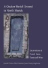 A Quaker Burial Ground at North Shields - Excavations at Coach Lane, Tyne and Wear (Paperback) - Jennifer Proctor Photo