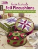 Learn to Create Felt Pincushions - Patchwork-Topped Notions Make Classic Gifts! (Pamphlet) - Barbara Suess Photo