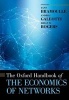 The Oxford Handbook of the Economics of Networks (Hardcover) - Yann Bramoulli Photo