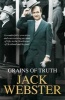 Grains of Truth - "Grain of Truth", "Another Grain of Truth" (Paperback) - Jack Webster Photo