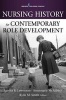 Nursing History for Contemporary Role Development (Paperback) - Sandra B Lewenson Photo