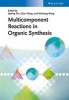 Multicomponent Reactions in Organic Synthesis (Hardcover) - Jieping Zhu Photo