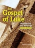 The Gospel of Luke - Introduction and Theology (Paperback, 2nd edition) - Raymond Banks Photo