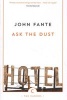 Ask the Dust (Paperback, Main - Canons ed) - John Fante Photo