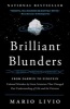 Brilliant Blunders - From Darwin to Einstein - Colossal Mistakes by Great Scientists That Changed Our Understanding of Life and the Universe (Paperback) - Mario Livio Photo