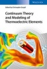 Continuum Theory and Modeling of Thermoelectric Elements (Hardcover) - Christophe Goupil Photo