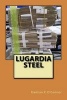 Lugardia Steel (Paperback) - Damian P OConnor Photo