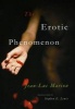 The Erotic Phenomenon (Paperback) - Jean Luc Marion Photo