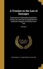 A Treatise on the Law of Damages - Embracing an Elementary Exposition of the Law, and Also Its Application to Particular Subjects of Contract and Tort; Volume 2 (Hardcover) - J G Jabez Gridley 1825 Sutherland Photo