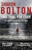 Like This, For Ever (Paperback) - Sharon Bolton Photo