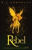 Rebel, Book 2 (Paperback) - RJ Anderson Photo