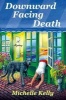 Downward Facing Death (Hardcover) - Michelle Kelly Photo