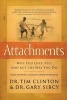 Attachments - Why You Love, Feel, and ACT the Way You Do: Unlock the Secret to Loving and Lasting Relationships (Paperback) - Timothy Clinton Photo