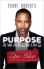 Purpose Awakening - Discover the Epic Idea That Motivated Your Birth (Paperback) - Toure Roberts Photo