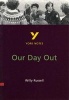 York Notes on Willy Russell's "Our Day Out" (Paperback) - Chrissie Wright Photo