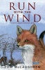 Run with the Wind (Paperback) - Tom Mccaughren Photo