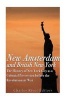 New Amsterdam and British New York - The History of New York City as a Colonial Possession Before the Revolutionary War (Paperback) - Charles River Editors Photo