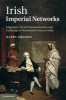 Irish Imperial Networks - Migration, Social Communication and Exchange in Nineteenth-century India (Hardcover) - Barry Crosbie Photo